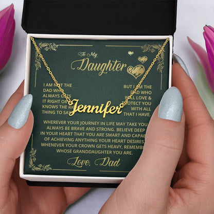 To My Daughter - Dad Who Always - Name Necklace